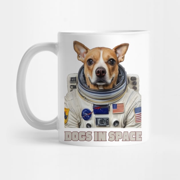 Dogs In Space Dog Lover Astronaut Animal Dog Lover Dog Owner Space Enthusiast Gift for Dog Dad Mum by DeanWardDesigns